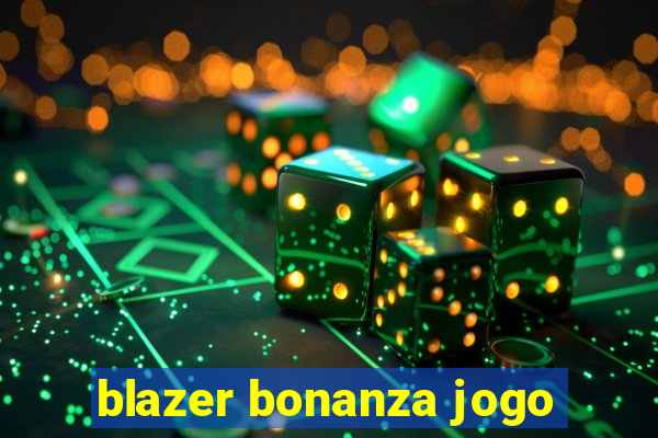 blazer bonanza jogo