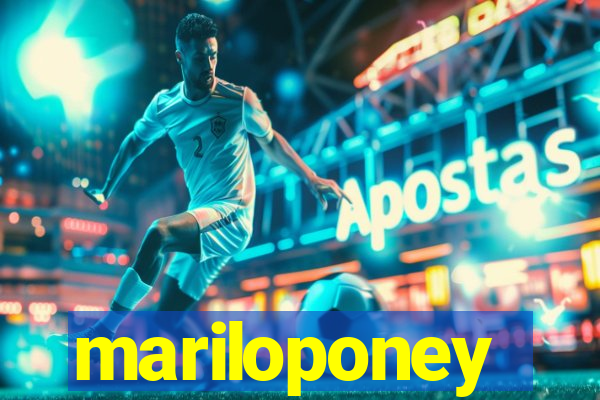 mariloponey