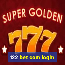 122 bet com login