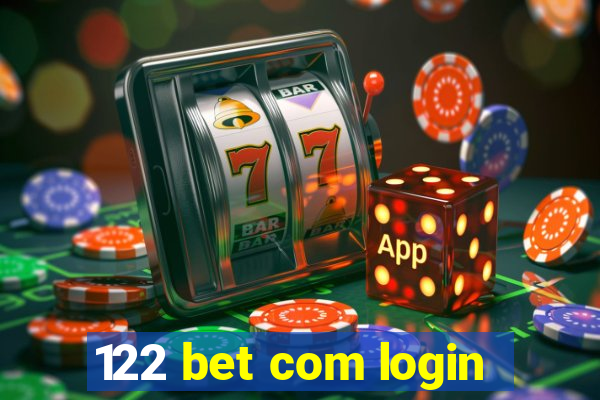 122 bet com login