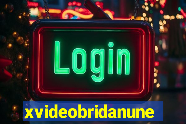 xvideobridanunes