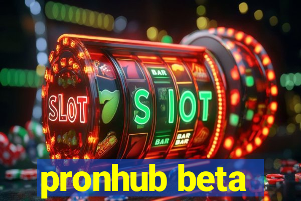 pronhub beta