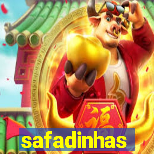 safadinhas