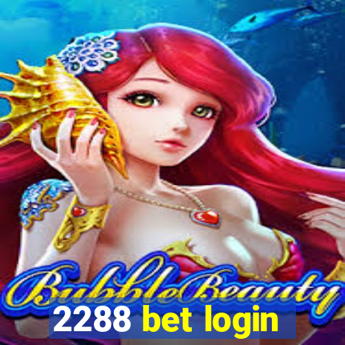 2288 bet login