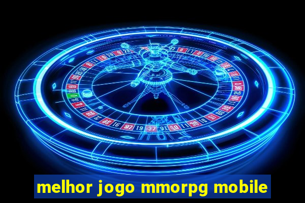 melhor jogo mmorpg mobile