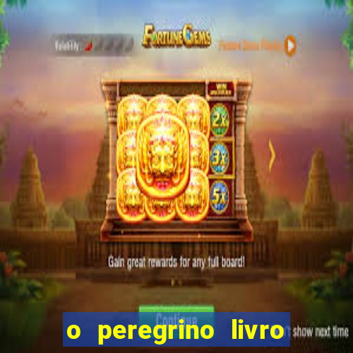 o peregrino livro mais vendido