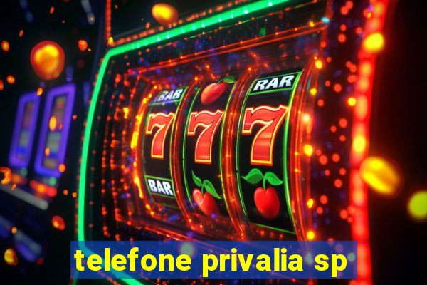 telefone privalia sp