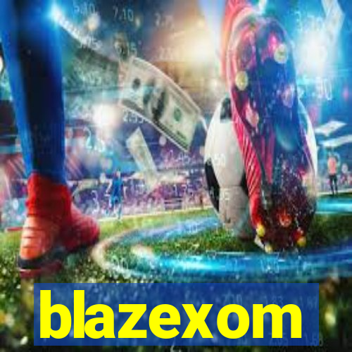 blazexom