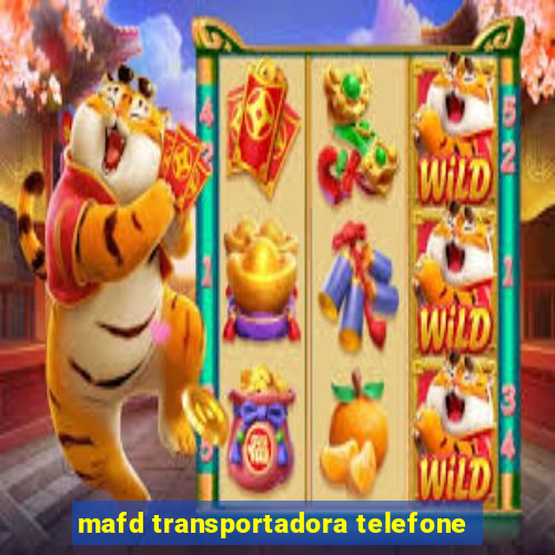 mafd transportadora telefone