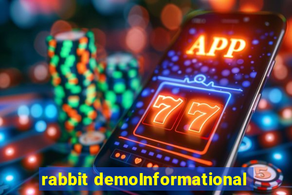 rabbit demoInformational