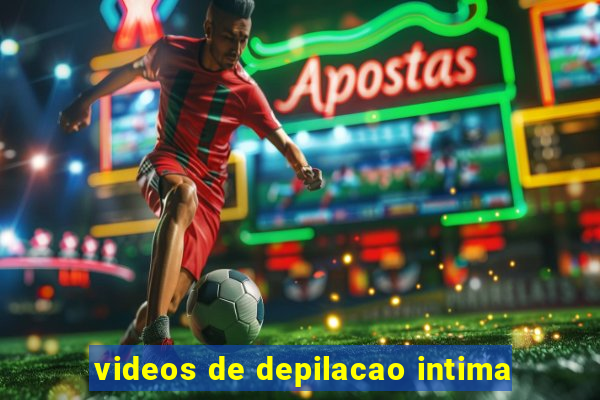 videos de depilacao intima