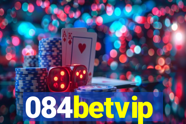 084betvip