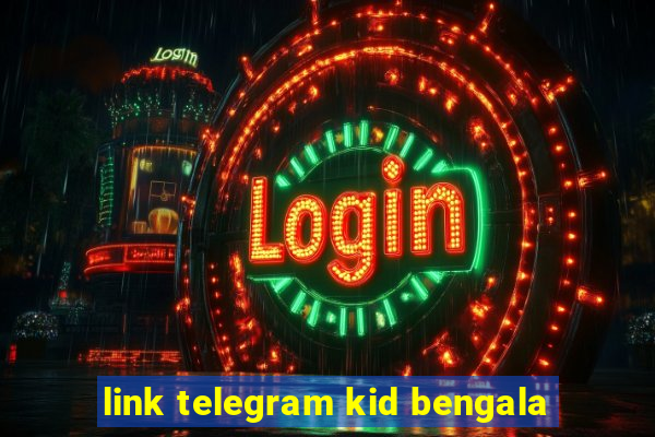 link telegram kid bengala