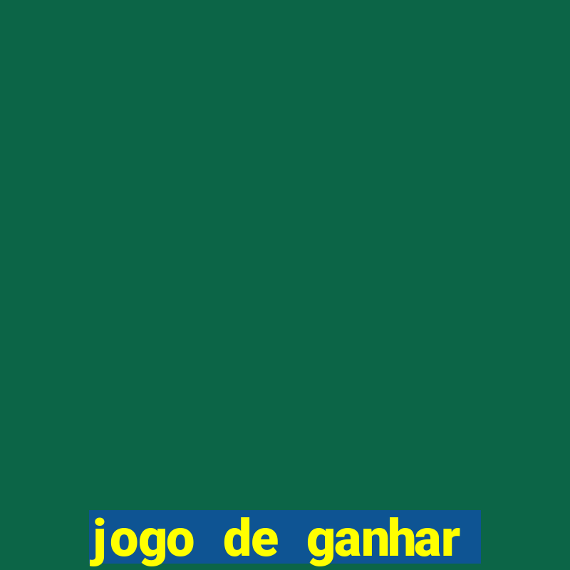 jogo de ganhar dinheiro no cadastro