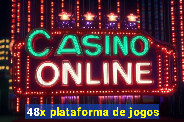 48x plataforma de jogos