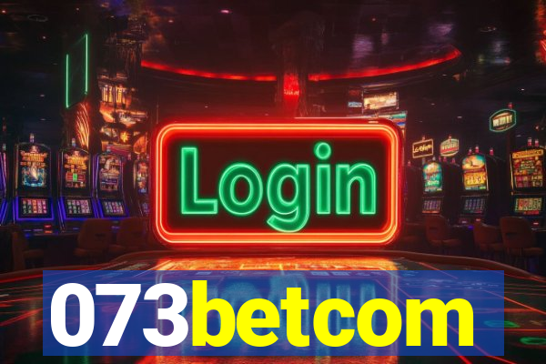 073betcom