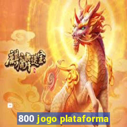 800 jogo plataforma