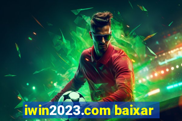 iwin2023.com baixar