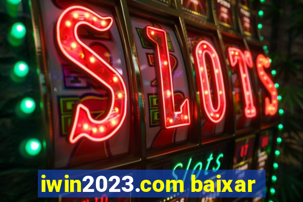 iwin2023.com baixar