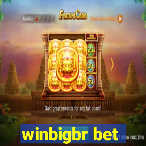 winbigbr bet