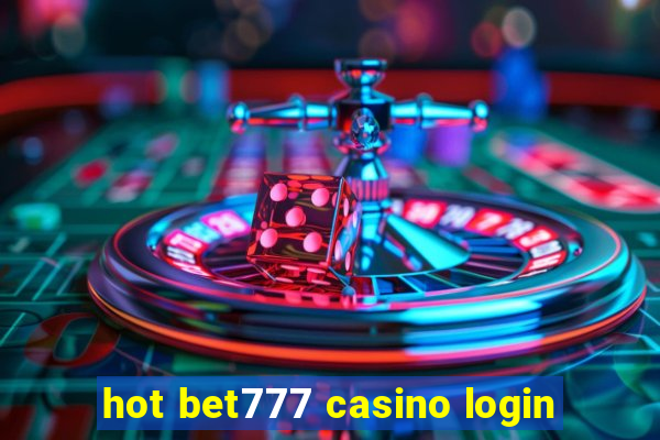 hot bet777 casino login