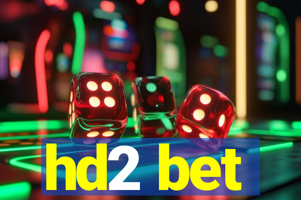 hd2 bet