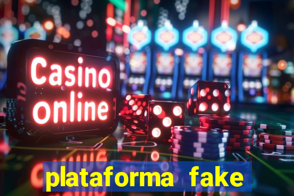 plataforma fake para brincar