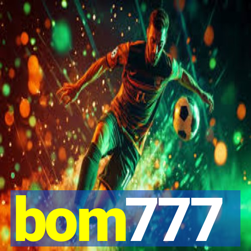 bom777