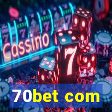 70bet com