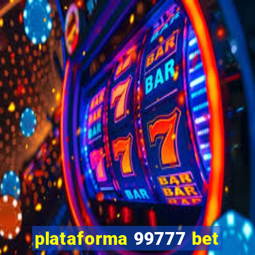 plataforma 99777 bet