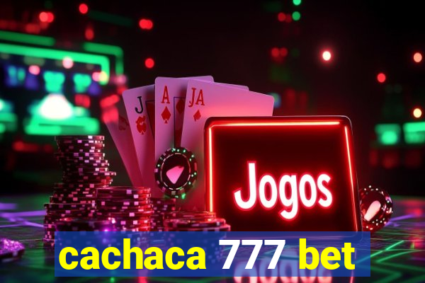 cachaca 777 bet