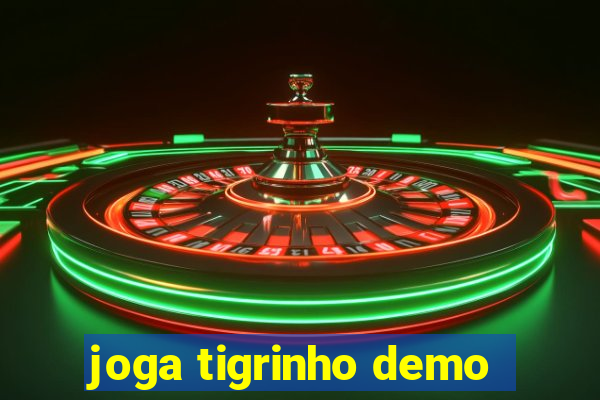 joga tigrinho demo