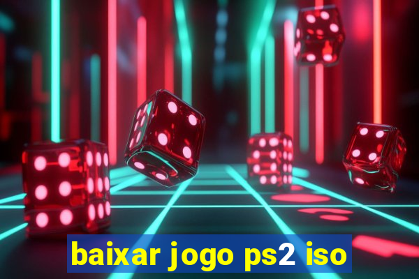 baixar jogo ps2 iso