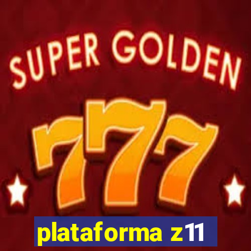 plataforma z11