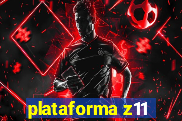 plataforma z11