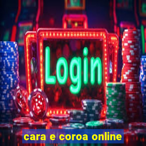 cara e coroa online