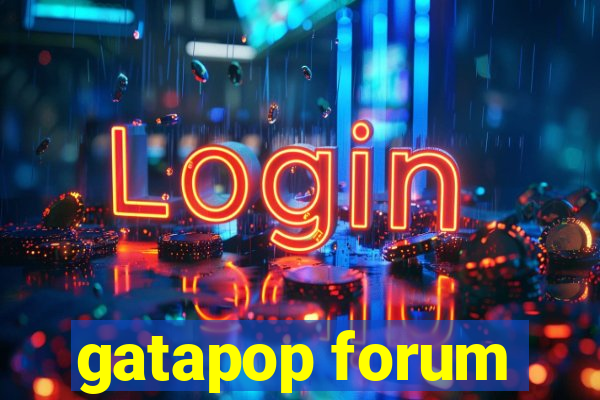 gatapop forum