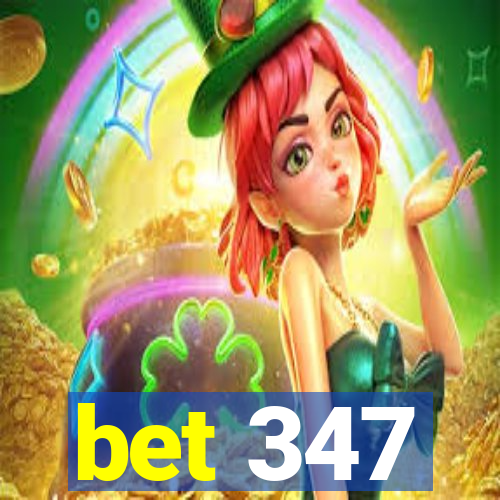 bet 347