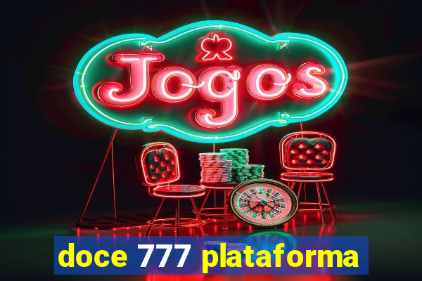 doce 777 plataforma