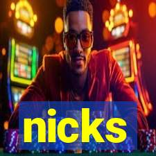 nicks