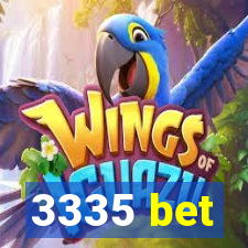 3335 bet