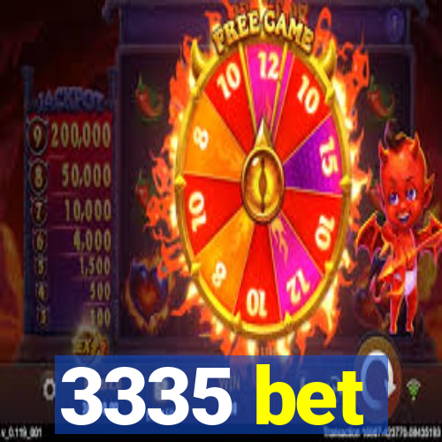 3335 bet