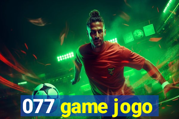 077 game jogo