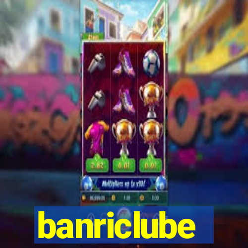 banriclube