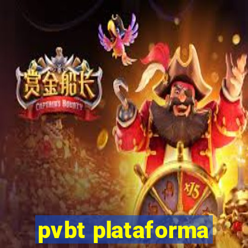 pvbt plataforma