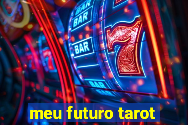 meu futuro tarot