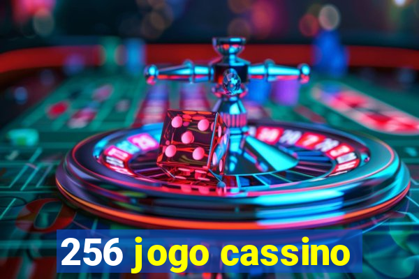 256 jogo cassino