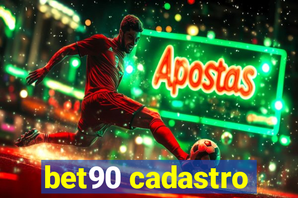 bet90 cadastro