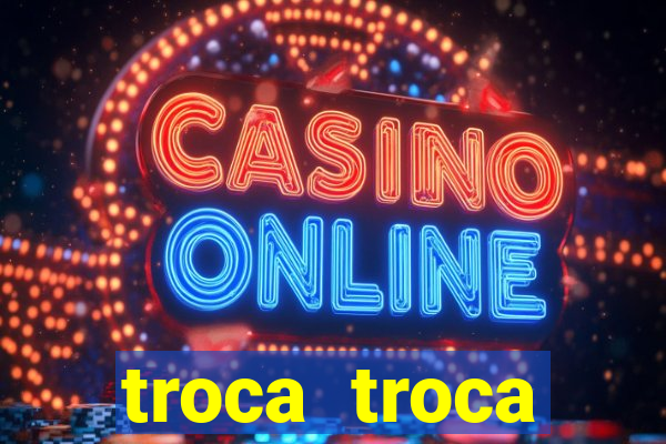 troca troca cruzeiro sp