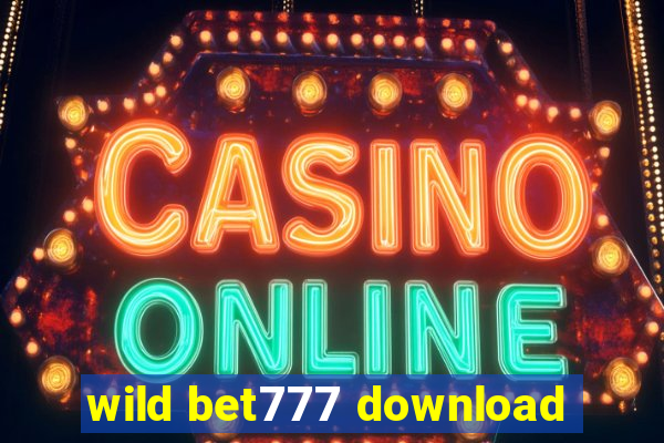 wild bet777 download